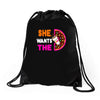 She Wants The D - Dunkin Donuts Drawstring Bags