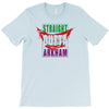 straight outta arkham T-Shirt