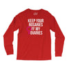 keep your rosaries off my ovaries Long Sleeve Shirts