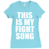 this is my fight song Ladies Fitted T-Shirt