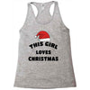 this girl loves christmas Racerback Tank