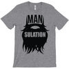 mansulation T-Shirt