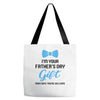 I'm Your Father's Day Gift  Says You're Welcome Baby Boy Tote Bags