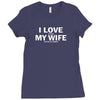 I Love It When My Wife Lets Me Go Climbing Ladies Fitted T-Shirt