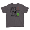 Made With Lots Of Love And a Little Science Youth Tee