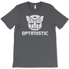 be optimistic transformers   robot optimus prime movie autobots show t T-Shirt