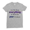 drop everything Ladies Fitted T-Shirt