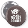 ted fick dich donner Pin-back button