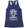 sorry this girl is already taken by a super sexy august boyfriend Racerback Tank