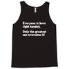 everyone born right handed left handed Tank Top