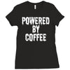 powered by coffee Ladies Fitted T-Shirt
