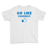 Go Like Yourself Youth Tee