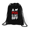 a pug is my bff Drawstring Bags