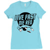 live fast die red Ladies Fitted T-Shirt