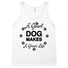 a good dog makes a great life Tank Top