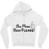 One More Beer Please Zipper Hoodie