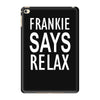 frankie says relax retro vintage iPad Mini 4