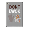 ewok2 iPad Mini 4