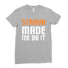 strava made me do it Ladies Fitted T-Shirt