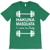 hakuna masquata T-Shirt