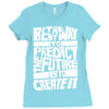 The Best Way to Predict the Future Is To Create It Ladies Fitted T-Shirt