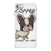 coffee makes me poop iPhone 7 Case