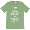 now panic and freak out T-Shirt