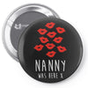 nanny was here Pin-back button