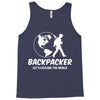 Backpacker Let's Explore The World Tank Top