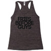fries before guys Racerback Tank