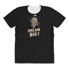 dream big All Over Women's T-shirt