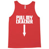 pull my cracker funny xmas christmas Tank Top