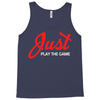 Just Play The Game Tank Top
