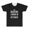 queens are born in october. All Over Men's T-shirt