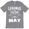 Legends Are Born In May T-Shirt