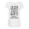 I&rsquo;m Your Father&rsquo;s Day Gift Mom Says You&rsquo;re Welcome Maternity Scoop Neck T-shirt