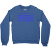 the entire cat population is my Crewneck Sweatshirt