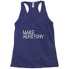make herstory Racerback Tank