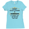 Smart Good Looking Hairdresser Doesnt Get Better Than This Ladies Fitted T-Shirt