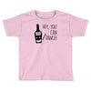 can i dance Toddler T-shirt