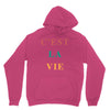 Cest La Vie Unisex Hoodie