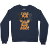 I WAS NORMAL 3 DOGS AGO Crewneck Sweatshirt