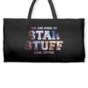 We Are Made of Star Stuff,  Carl Sagan Quote Weekender Totes