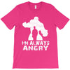 I'm Alway Angry T-Shirt