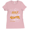 I'm a july woman I was born with my heart Ladies Fitted T-Shirt