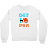 GET DUN Crewneck Sweatshirt