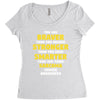 You Are Braver Than You Believe Stronger Women's Triblend Scoop T-shirt