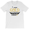 I Wear Gold For My Hero In Haven T-Shirt