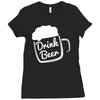 cool drink beer t shirt Ladies Fitted T-Shirt