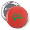 TALKING LEGENDS Pin-back button
